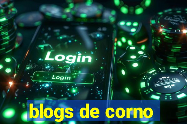 blogs de corno